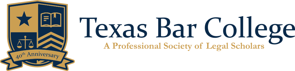 40th Anniversary | Texas Bar College | A Professional Society of Legal Scholars